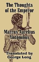 Thoughts of Marcus Aurelius Antoninus, The