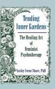 Tending Inner Gardens