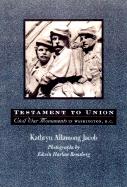 Testament to Union: Civil War Monuments in Washington, D.C