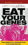 Eat Your Genes: How Genetically Modified Food Is Entering Our Diet