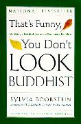 That's Funny, You Don't Look Buddhist