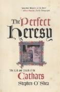 The Perfect Heresy