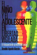 NI¥O Y EL ADOLESCENTE EN LIBERTAD VIGILADA