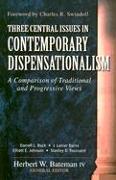 Three Central Issues in Contemporary Dispensationalism