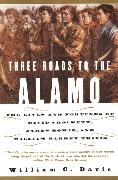 Three Roads to the Alamo
