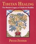 Tibetan Healing: The Modern Legacy of Medicine Buddha