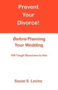 Prevent Your Divorce Before Planning Your Wedding