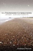 To a Thousand Generations