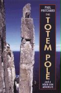 The Totem Pole: And a Whole New Adventure