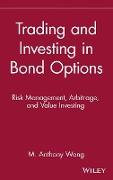 Trading and Investing in Bond Options