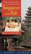 The Treasures and Pleasures of Singapore and Bali, Third Edition: Best of the Best