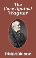 Case Against Wagner, The