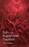 Evil and the Augustinian Tradition