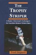 The Trophy Striper
