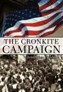 The Cronkite Campaign