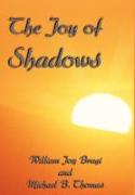 The Joy of Shadows