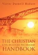 The Christian Civil Engineer Technician Handbook