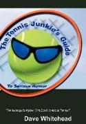 The Tennis Junkie's Guide (to Serious Humor)