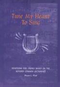 Tune My Heart to Sing