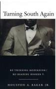 Turning South Again: Re-Thinking Modernism/Re-Reading Booker T