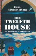 Twelfth House: The Hidden Power in the Horoscope