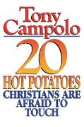 20 Hot Potatoes Christians Are Afraid To Touch