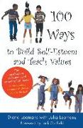 100 Ways to Build Self-Esteem and Teach Values