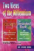 Two Views of the Millennium: The Apocalypse/The Unsealed Book