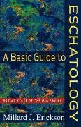 A Basic Guide to Eschatology