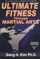 Ultimate Fitness Through Martial Arts