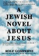 A Jewish Novel about Jesus