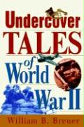 Undercover Tales of World War II