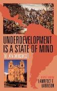 Underdevelopment Is a State of Mind