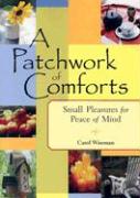 A Patchwork of Comforts: Small Pleasures for Peace of Mind