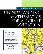 Understanding Mathematics for Aircraft Navigation