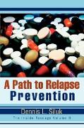 A Path to Relapse Prevention