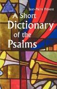 A Short Dictionary of the Psalms