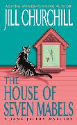 The House of Seven Mabels: A Jane Jeffry Mystery