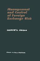 Management and Control of Foreign Exchange Risk