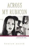 Across My Rubicon