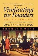 Vindicating the Founders: Race, Sex, Class, and Justice in the Origins of America