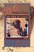 Visit Teepee Town: Native Writings After the Detours
