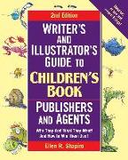 Writer's & Illustrator's Guide to Children's Book Publishers and Agents, 2nd Edition