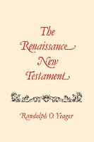 The Renaissance New Testament: John 5:1-6:71, Mark 2:23-9:8, Luke 6:1-9