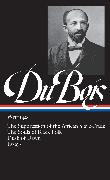 W.E.B. Du Bois: Writings (LOA #34)