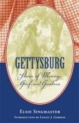 Gettysburg: Stories of Memory, Grief, and Greatness