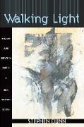 Walking Light: Memoirs and Essays on Poetry