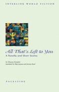 All That's Left to You: A Novella and Short Stories