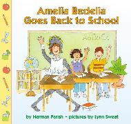 Amelia Bedelia Goes Back to School