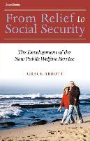 From Relief to Social Security: The Development of the New Public Welfare Service